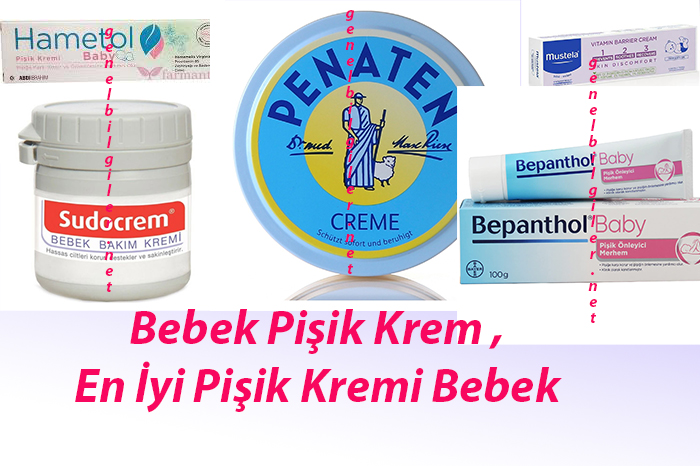  Bebek Pişik Krem , En İyi Pişik Kremi Bebek